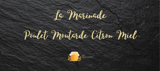 La marinade Poulet moutarde Citron Miel