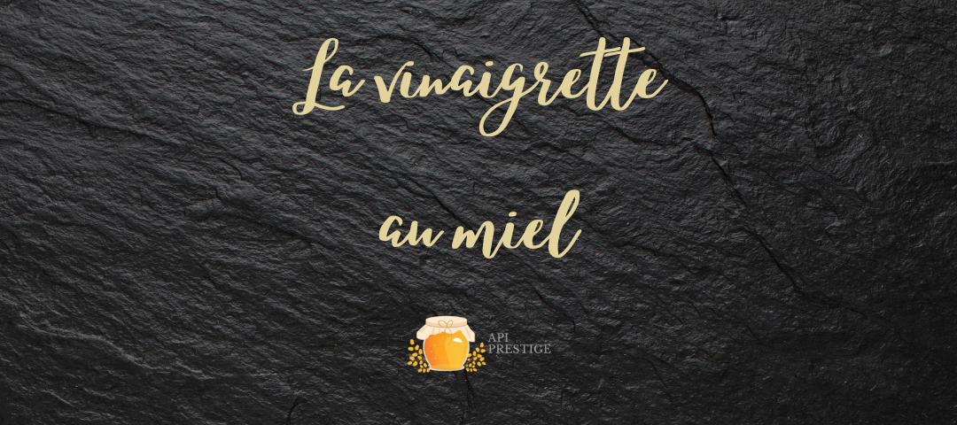 La vinaigrette au miel